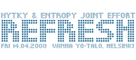 R E F R E S H fri 14.04.2000 vanha yo-talo